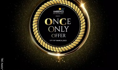 Ambience Group Announces "OnCe Only" Offer for Home Buyers