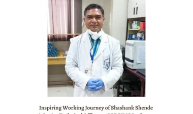 Inspiring Working Journey of Shashank Shende - A Senior Technical Officer at SGPGIMS Lucknow