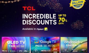 TCL announces attractive offers on its next-gen TV range on Flipkart during The Big Billion Days