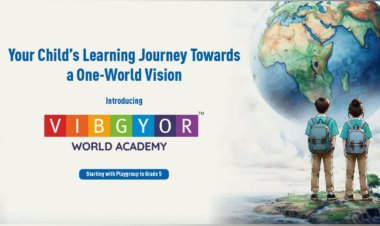 Shaping Future-Ready Learners: The Vision Behind VIBGYOR WORLD ACADEMY