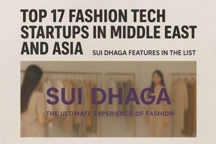“Sui Dhaga: One of India’s Top Fashion-Tech Startups Wins Big at Startup Grind APAC &amp; Middle East”