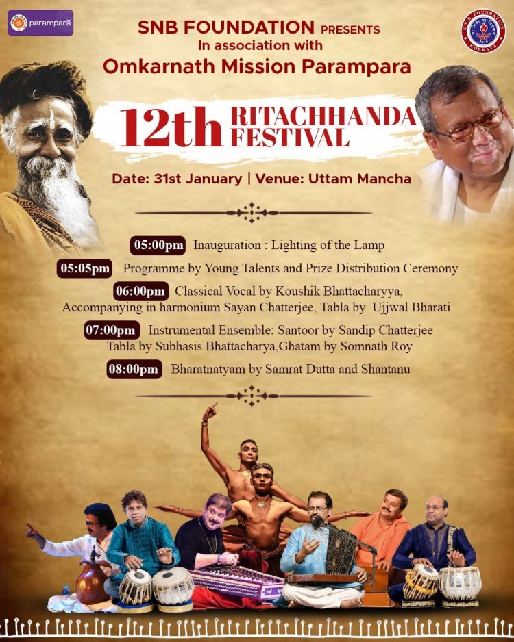 SNB Foundation Presents the 12th RITACHHANDA Festival at Uttam Mancha, Kolkata