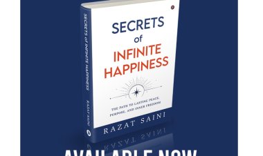 New Self-Help Book “Secrets of Infinite Happiness” by Razat Saini Offers a Practical Roadmap to Lasting Inner Peace